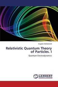 portada Relativistic Quantum Theory of Particles. I: Quantum Electrodynamics
