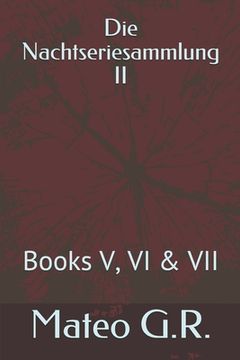 portada Die Nachtseriesammlung II: Books V, VI & VII (en Inglés)