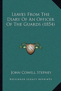 portada leaves from the diary of an officer of the guards (1854)