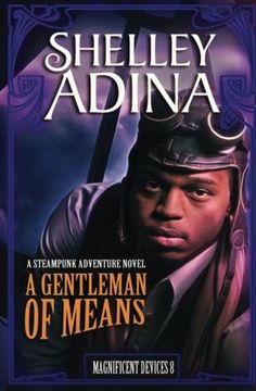 portada A Gentleman of Means: A steampunk adventure novel (Magnificent Devices) (Volume 8)