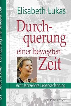 portada Durchquehrung Einer Bewegten Zeit: Acht Jahrzehnte Lebenserfahrung (en Alemán)