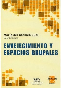 portada Envejecimiento y Espacios Grupales (in Spanish)