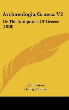portada archaeologia graeca v2: or the antiquities of greece (1818) (en Inglés)