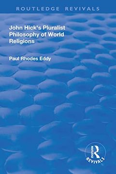 portada John Hick's Pluralist Philosophy of World Religions (Routledge Revivals) (in English)