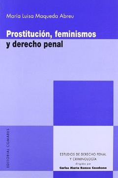 portada Prostitucion, Feminismo y Derecho Penal (Estud. Dere Penal y Criminol) (in Spanish)