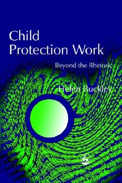 portada Child Protection Work: Beyond the Rhetoric (en Inglés)