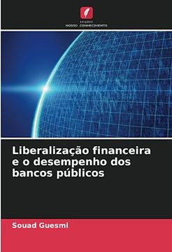 portada Liberalização Financeira e o Desempenho dos Bancos Públicos