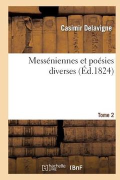 portada Messéniennes Et Poésies Diverses. Tome 2 (en Francés)