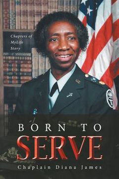 portada Born To Serve: Chapters of MyLife Story (en Inglés)