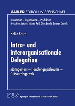 portada Intra- und Interorganisationale Delegation: Management ― Handlungsspielräume ― Outsourcingpraxis (en Alemán)