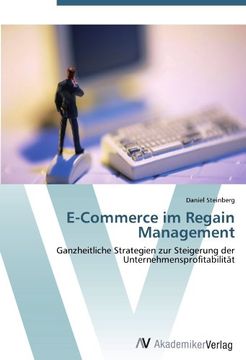 portada E-Commerce im Regain Management: Ganzheitliche Strategien zur Steigerung der Unternehmensprofitabilität