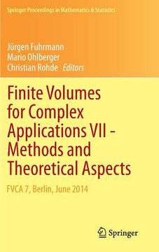 portada Finite Volumes for Complex Applications VII-Methods and Theoretical Aspects: Fvca 7, Berlin, June 2014 (en Inglés)