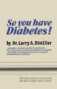 portada So You Have Diabetes! (en Inglés)