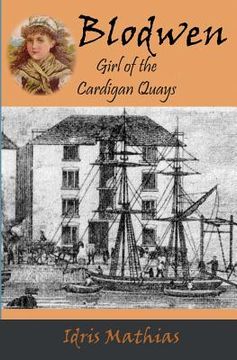 portada Blodwen, Girl of the Cardigan Quays (en Inglés)