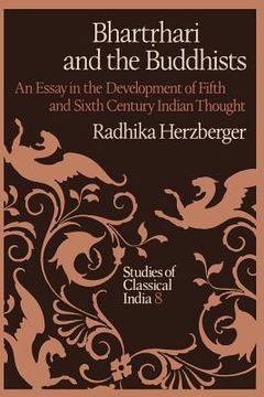 portada Bhartṛhari and the Buddhists: An Essay in the Development of Fifth and Sixth Century Indian Thought (en Inglés)