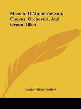 portada mass in g major for soli, chorus, orchestra, and organ (1893) (in English)