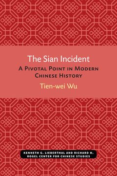 portada The Sian Incident: A Pivotal Point in Modern Chinese History (in English)