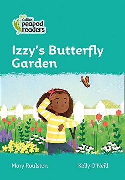 portada Level 3 – Izzy'S Butterfly Garden (Collins Peapod Readers) (in English)