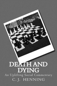 portada Death And Dying: An Uplifting Social Commentary (en Inglés)