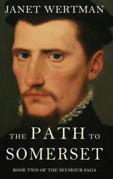 The Path to Somerset: 2 (The Seymour Saga)