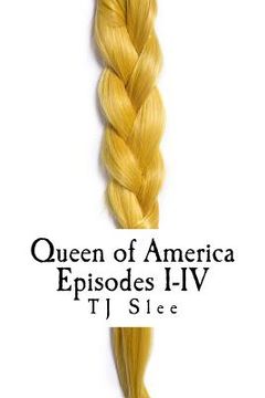 portada Queen of America episodes I-IV: The saga of a Viking shieldmaiden (en Inglés)
