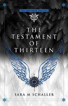 portada The Testament of Thirteen (The Empyrean Trilogy) (en Inglés)