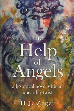 portada The Help of Angels: A historical novel with an unearthly twist (en Inglés)