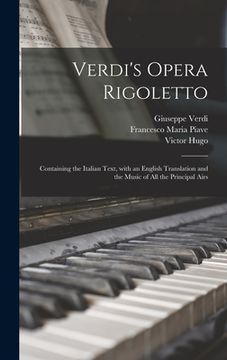 portada Verdi's Opera Rigoletto: Containing the Italian Text, With an English Translation and the Music of All the Principal Airs