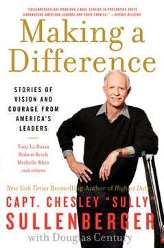 portada making a difference: stories of vision and courage from america's leaders (in English)