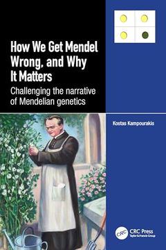 portada How we get Mendel Wrong, and why it Matters (en Inglés)