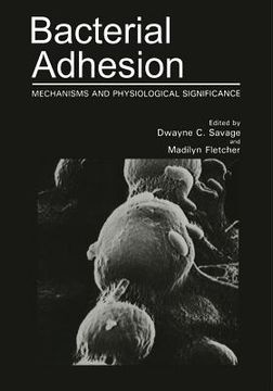 portada Bacterial Adhesion: Mechanisms and Physiological Significance (en Inglés)