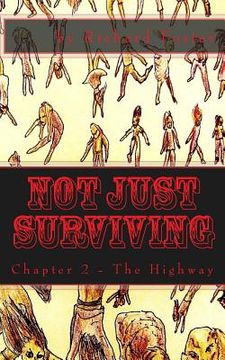 portada Not Just Surviving: Chapter 2 - The Highway (en Inglés)