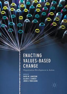 portada Enacting Values-Based Change: Organization Development in Action (en Inglés)