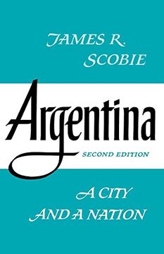 portada Argentina: A City and a Nation (Latin American Histories) (en Inglés)