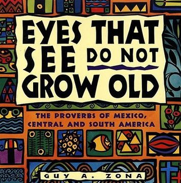 portada eyes that see do not grow old (en Inglés)