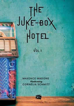 portada The Juke-Box Hotel: Volume 1 (en Francés)