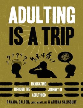 portada Adulting Is A Trip: Navigating Through the Journey of Adulthood