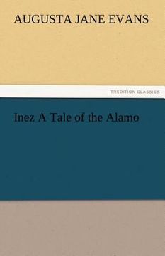 portada inez a tale of the alamo (in English)