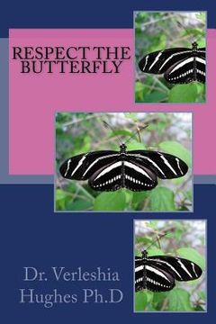 portada Respect The Butterfly (en Inglés)