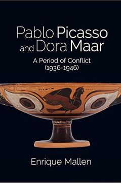 portada Pablo Picasso and Dora Maar: A Period of Conflict (1936-1946) (en Inglés)