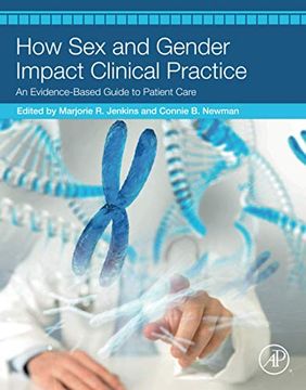 portada How sex and Gender Impact Clinical Practice: An Evidence-Based Guide to Patient Care (en Inglés)