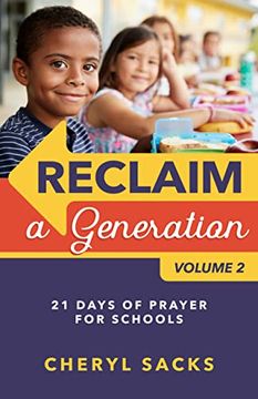 portada Reclaim a Generation Volume 2: 21 Days of Prayer for Schools (Reclaim a Generation, 2) 