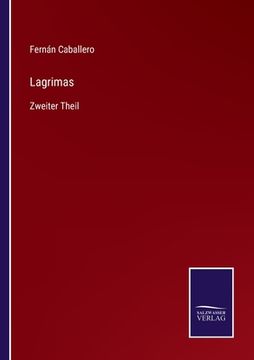 portada Lagrimas: Zweiter Theil (in German)