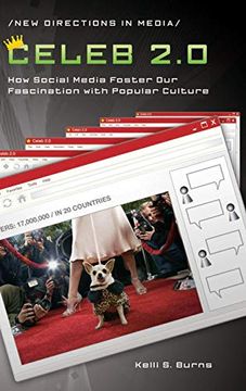 portada Celeb 2. 0: How Social Media Foster our Fascination With Popular Culture (New Directions in Media) (in English)