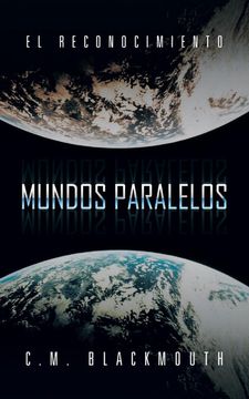 portada Mundos Paralelos: El Reconocimiento (in Spanish)