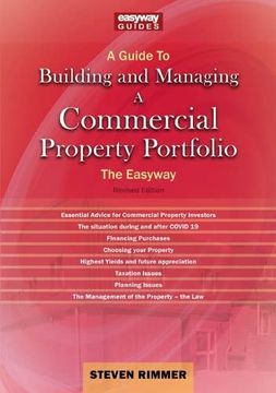 portada Guide to Building and Managing a Commercial Property Portfolio, a: The Easyway Revised Edition 2023 (in English)