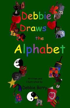 portada Debbie Draws the Alphabet (en Inglés)