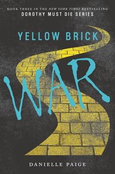 portada Yellow Brick war (Dorothy Must Die) (en Inglés)