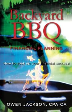 portada Backyard BBQ Financial Planning: How to cook up your financial success!
