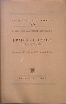portada Onomasticon Vasconiae 22: Ermua-Eitzaga Leku Izenak (en Euskera)